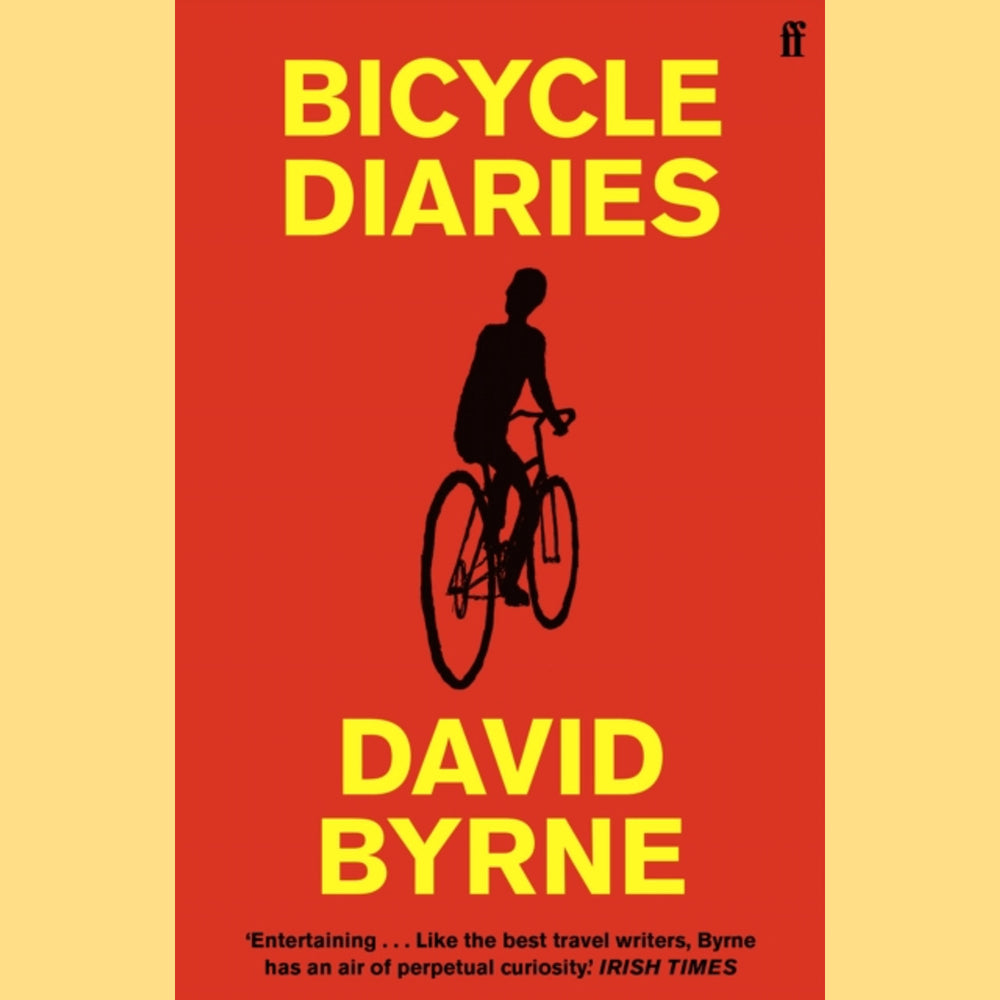David Byrne - Bicycle Diaries | Buy the book from Flying Nun Records