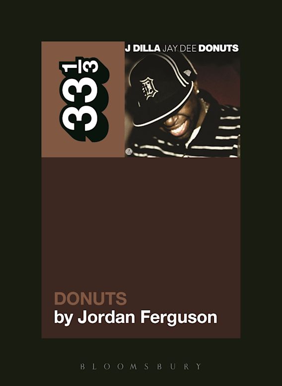 Jordan Ferguson - J Dilla's Donuts | Buy the Book from Flying Nun Records