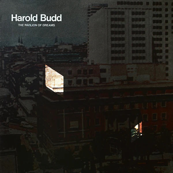 Harold Budd - The Pavilion Of Dreams | Buy the Vinyl