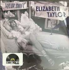 TAYLOR SWIFT Elizabeth Taylor RSD限定レコード② TAYLOR SWIFT - ELIZABETH TAYLOR RSD 2026 7