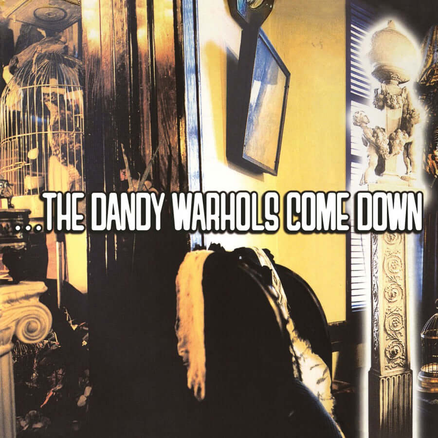 The Dandy Warhols - The Dandy Warhols Come Down | Vinyl –