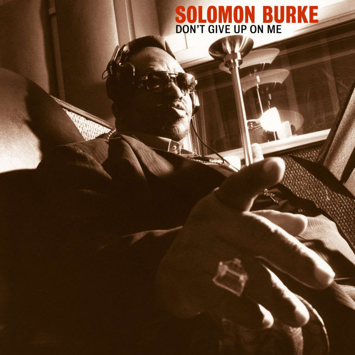 Solomon Burke – Don't Give Up On Me | Buy the Vinyl LP from Flying Nun Records