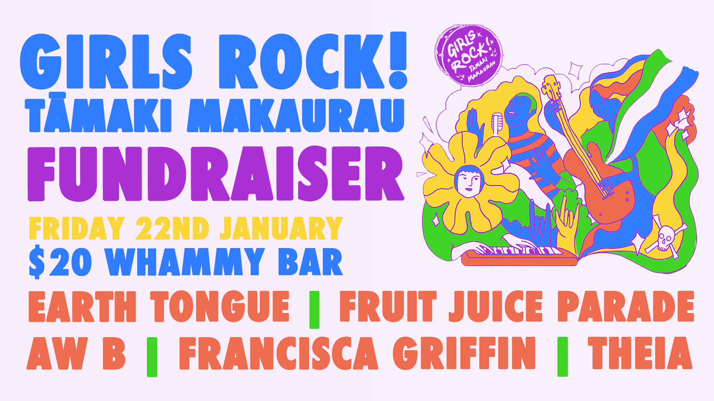GIRLS ROCK! TĀMAKI MAKURAU FUNDRAISER THIS FRIDAY AT WHAMMY
