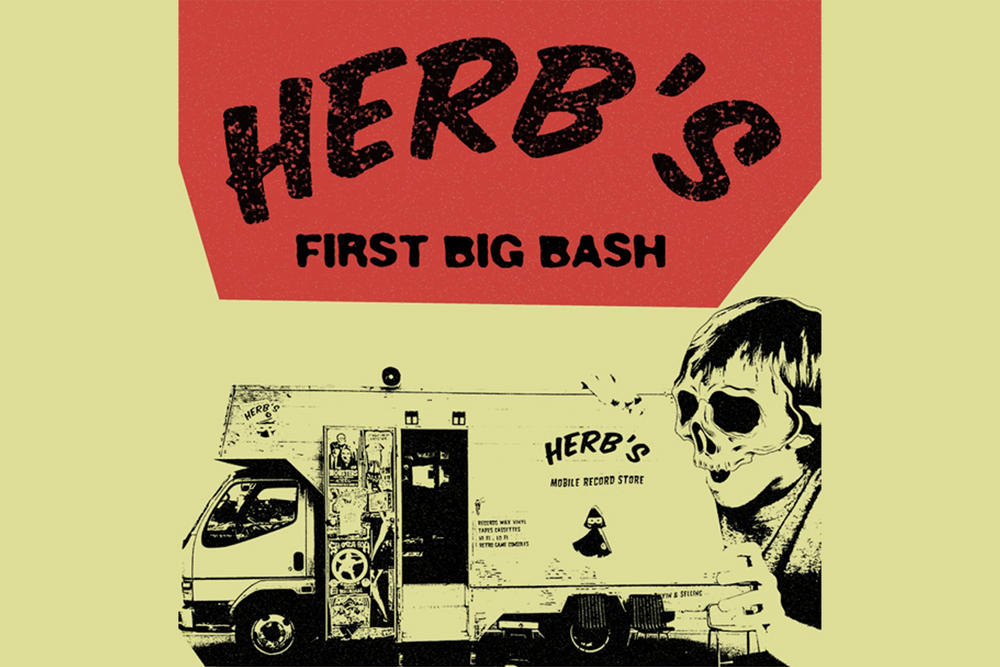 HERBS MOBILE RECORD STORE IS TURNING ONE AND THEY'RE CELEBRATING WITH THEIR 'FIRST BIG BASH'!