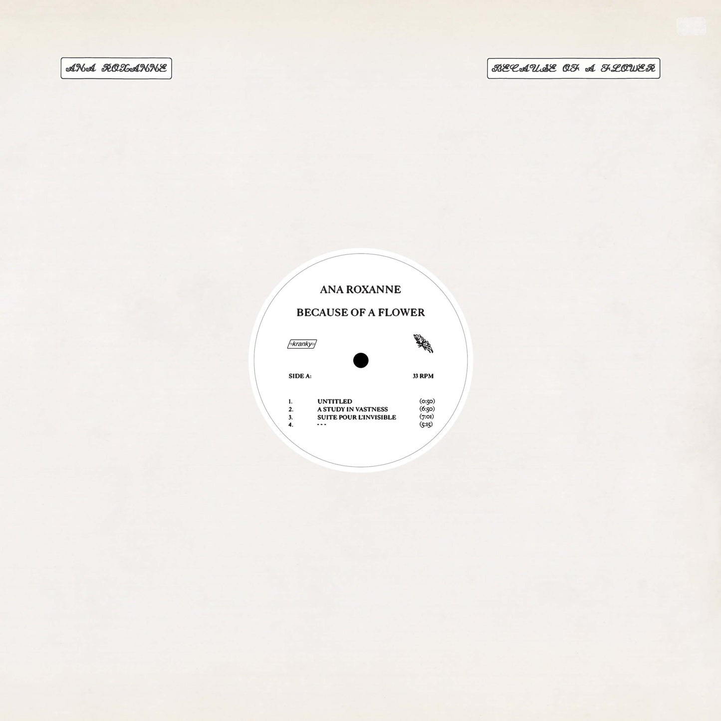 Ana Roxanne – Because Of A Flower - Flying Nun  | Vinyl | CD
