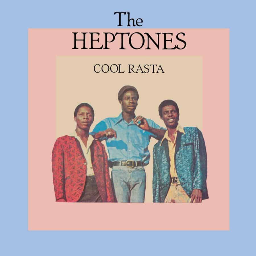The Heptones – Cool Rasta | Vinyl | CD