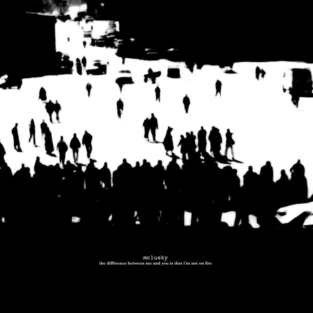 McLusky - The Difference Between Me And You Is That I'm Not On Fire