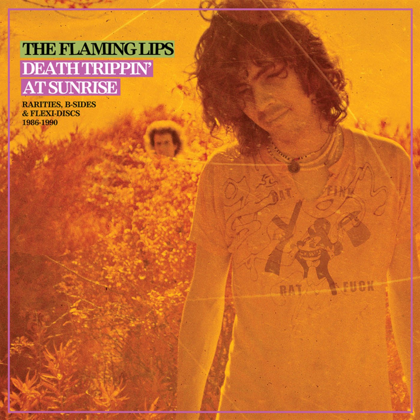 The Flaming Lips - Death Trippin' At Sunrise: Rarities, B-Sides & Flexi-Discs - Flying Nun  | Vinyl | CD