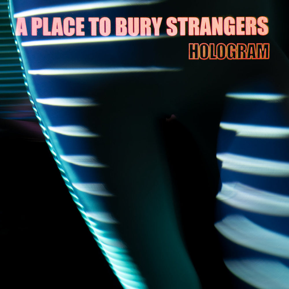 A Place to Bury Strangers - Hologram EP | Vinyl LP