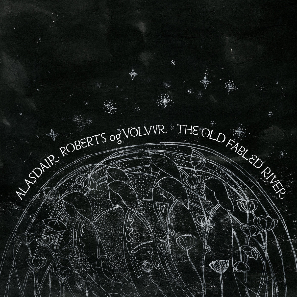 
Alasdair Roberts - The Old Fabled River | Vinyl LP