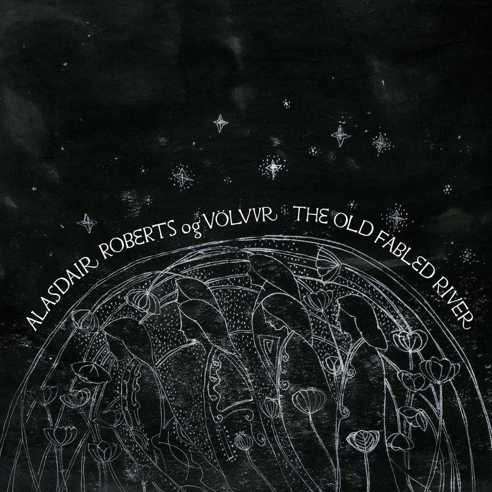 
Alasdair Roberts - The Old Fabled River | Vinyl LP