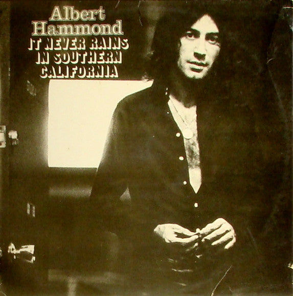 Albert Hammond – It Never Rains In Southern California (SECONDHAND)