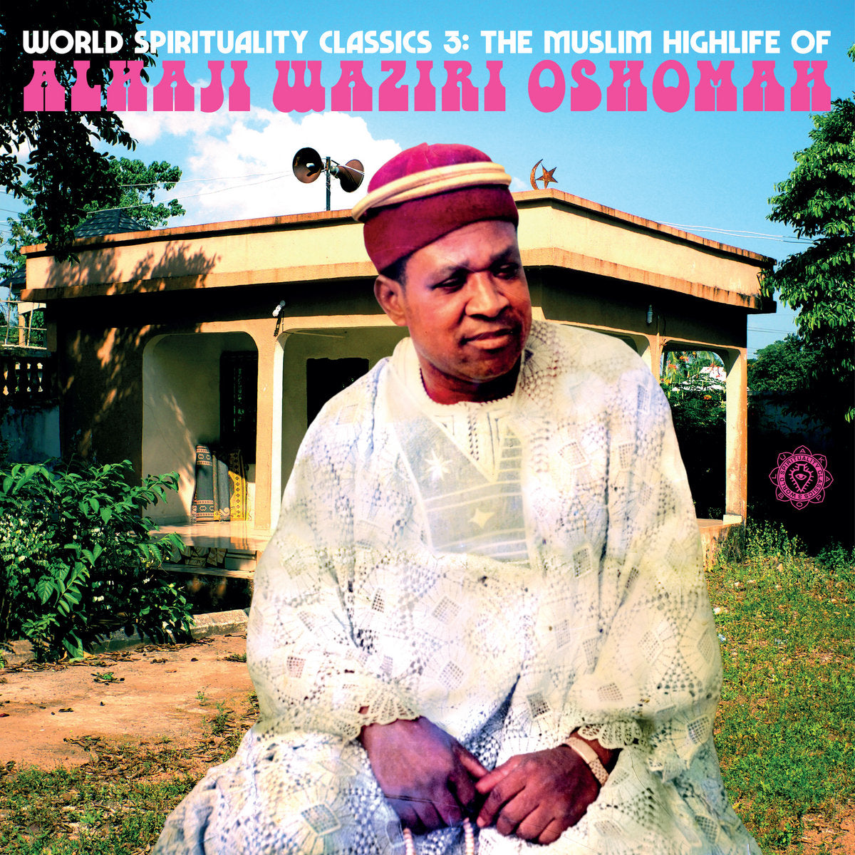 Alhaji Waziri Oshomah - World Spirituality Classics 3: The Muslim High…