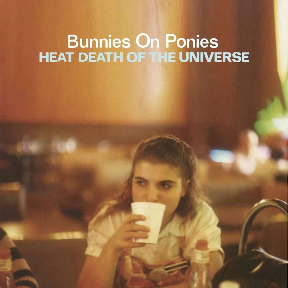 Bunnies On Ponies - Heat Death of the Universe