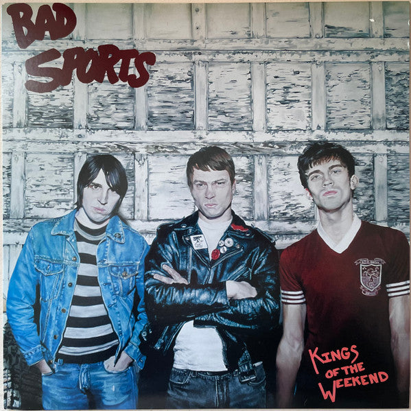 Bad Sports – Kings Of The Weekend (SECONDHAND)