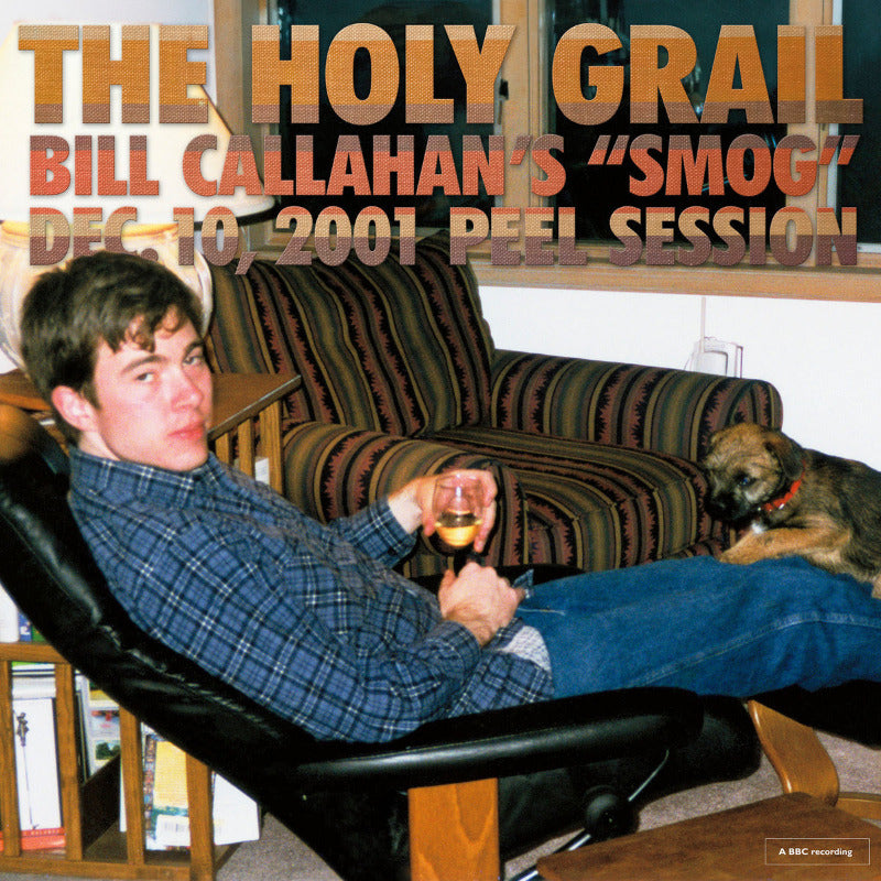 Bill Callahan - The Holy Grail: Bill Callahan's Smog Dec. 10, 2001 Peel Session EP | Vinyl