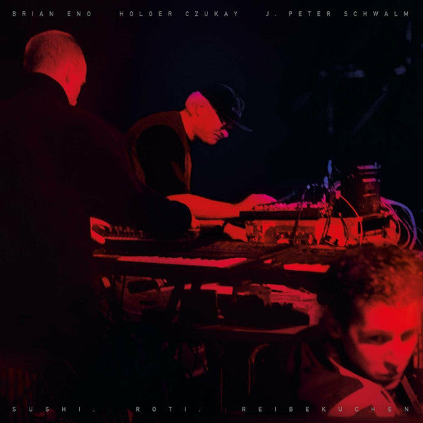 Brian Eno, Holger Czukay, J. Peter Schwalm – Sushi. Roti. Reibekuchen | Vinyl