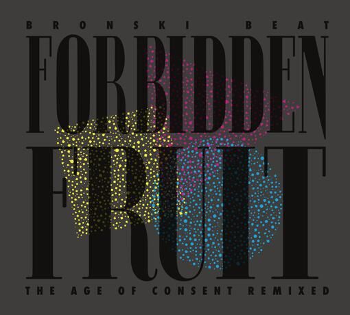 Bronski Beat - Forbidden Fruit | Vinyl