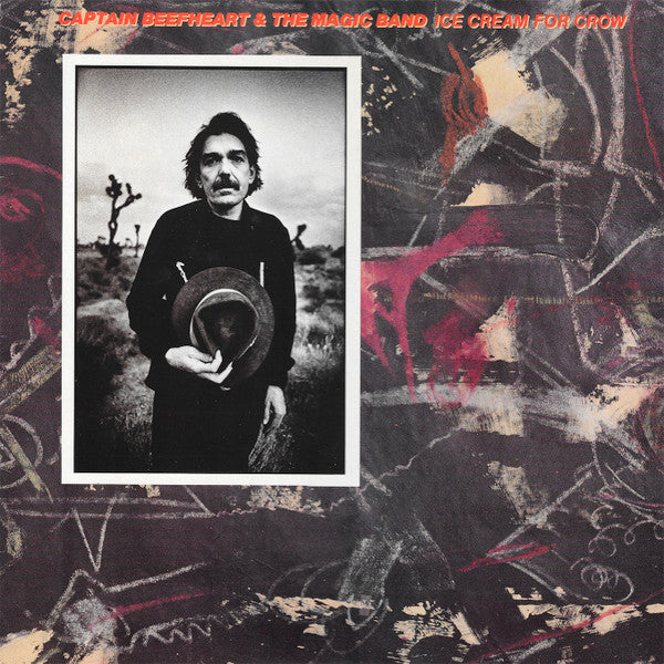 Captain Beefheart & The Magic Band - Ice Cream for Crow (SECONDHAND)