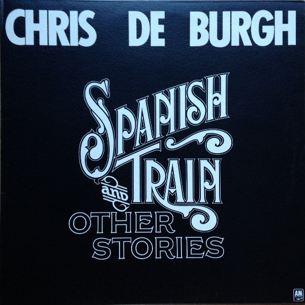 Chris De Burgh - Spanish Train & Other Stories