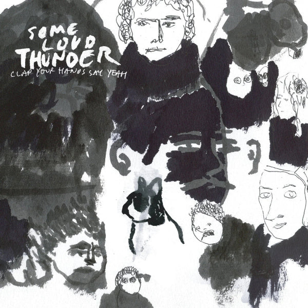 Black and white album cover with stylized faces and text 'Some Loud Thunder'.