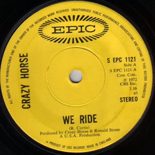 Crazy Horse - We Ride (7" SECONDHAND)