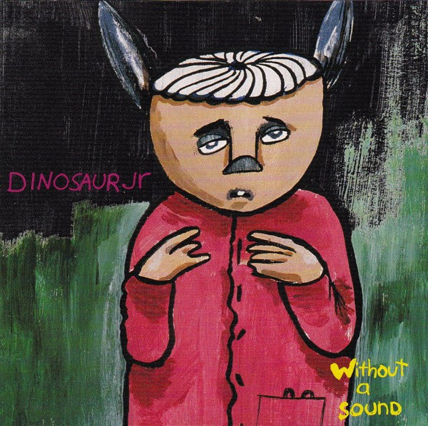 Dinosaur Jr - Without a Sound (SECONDHAND CD)