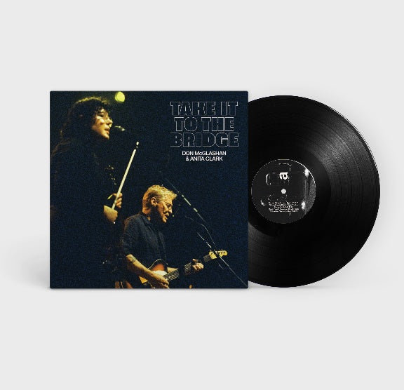 Don McGlashan & Anita Clark - Take It to the Bridge (Live)| Vinyl | CD
