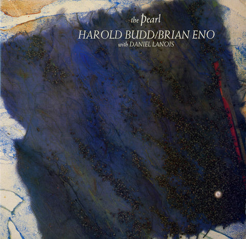 Harold Budd / Brian Eno With Daniel Lanois – The Pearl (SECONDHAND)