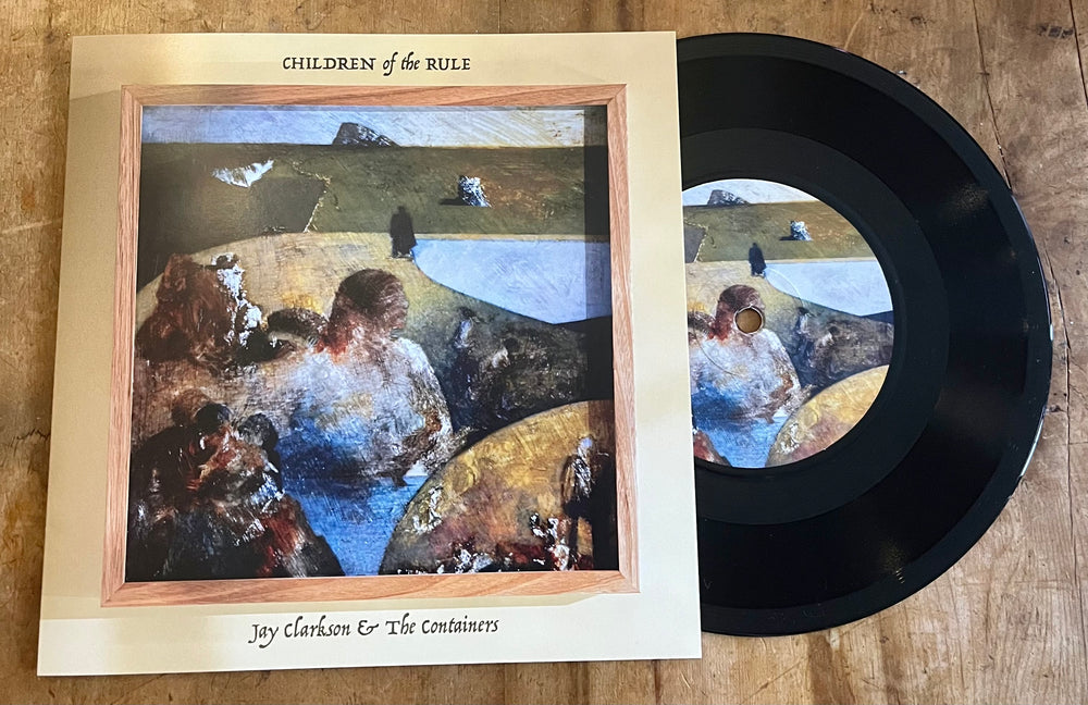 
                  
                    Jay Clarkson and the Containers — Children of the Rule 7" (Record Store Day '24)
                  
                