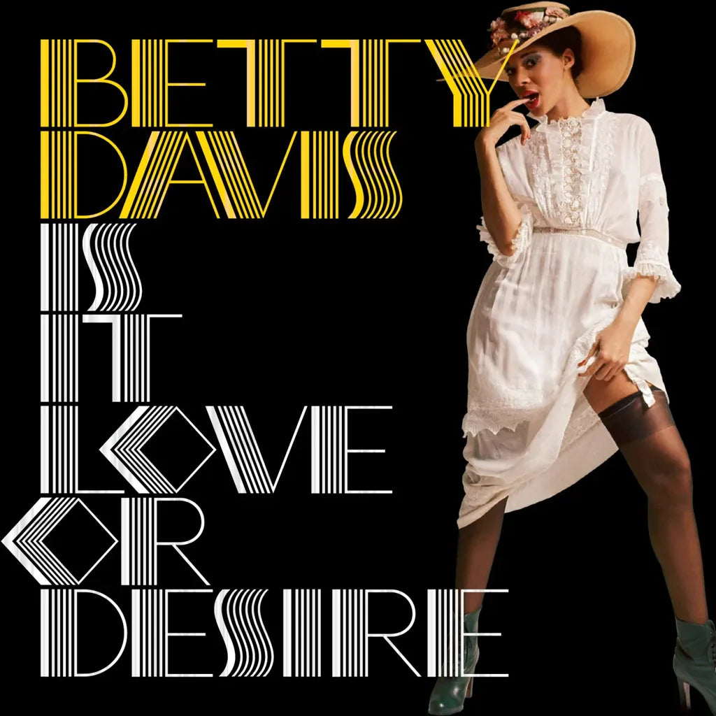 
                  
                    Betty Davis - Is It Love or Desire
                  
                