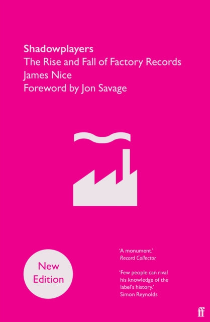 James Nice - Shadowplayers : The Rise and Fall of Factory Records (Book)