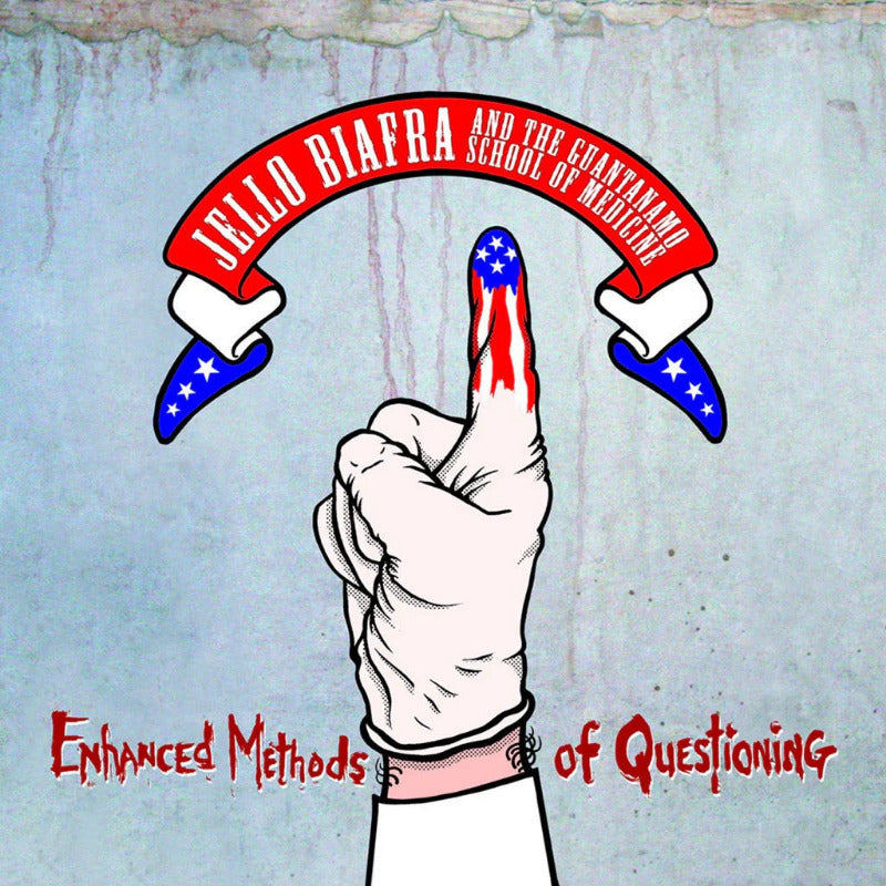 Jello Biafra and the Guantanamo School of Medicine - Enhanced Methods of Questioning | Vinyl