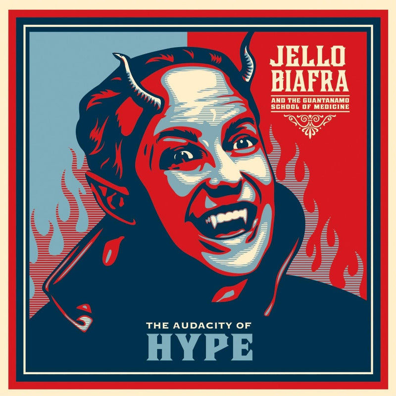 Jello Biafra and the Guantanamo School of Medicine - The Audacity of Hype | Vinyl
