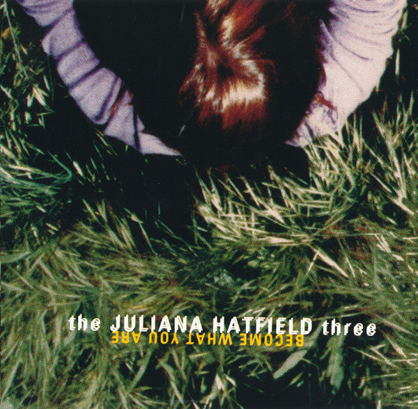Juliana Hatfield Three - Become What You Are (SECONDHAND CD)
