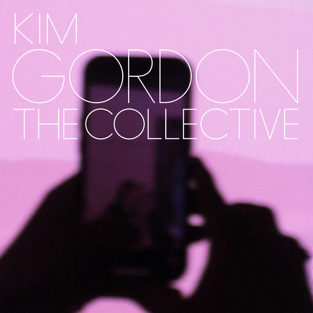 Kim Gordon - The Collective Deluxe Edition | Vinyl
