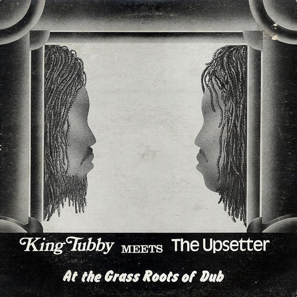 King Tubby Meets The Upsetter – At The Grass Roots Of Dub (Vinyl)