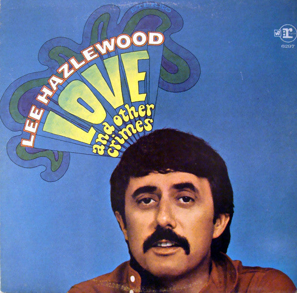 Lee Hazlewood - Love and Other Crimes | Vinyl