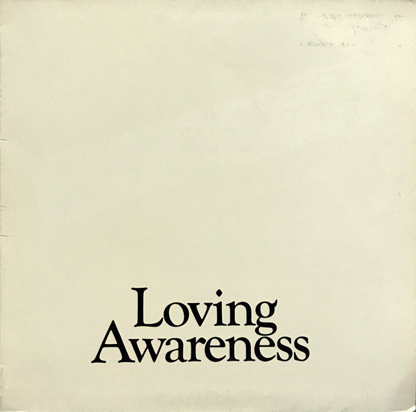Loving Awareness - Loving Awareness (SECONDHAND)