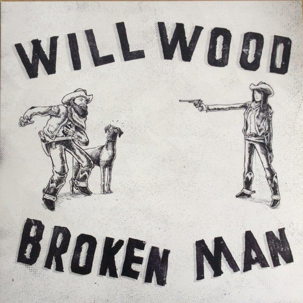 Will Wood – Broken Man (SECONDHAND)