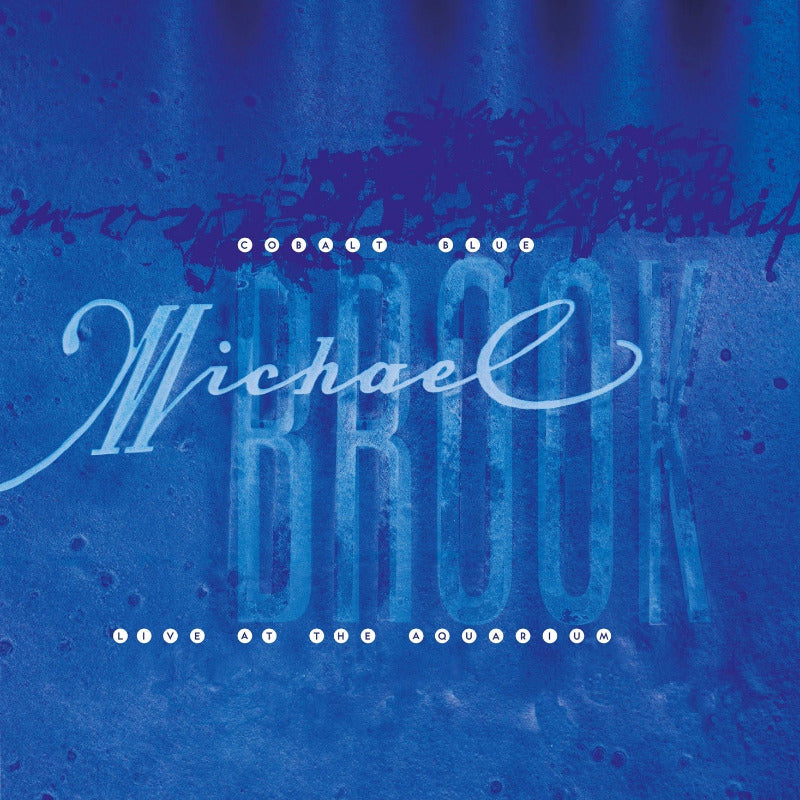 Michael Brook - Cobalt Blue Live at the Aquarium 