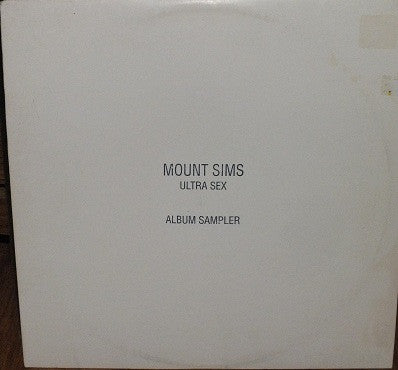 Mount Sims – Ultra Sex Album Sampler 12" (SECONDHAND)