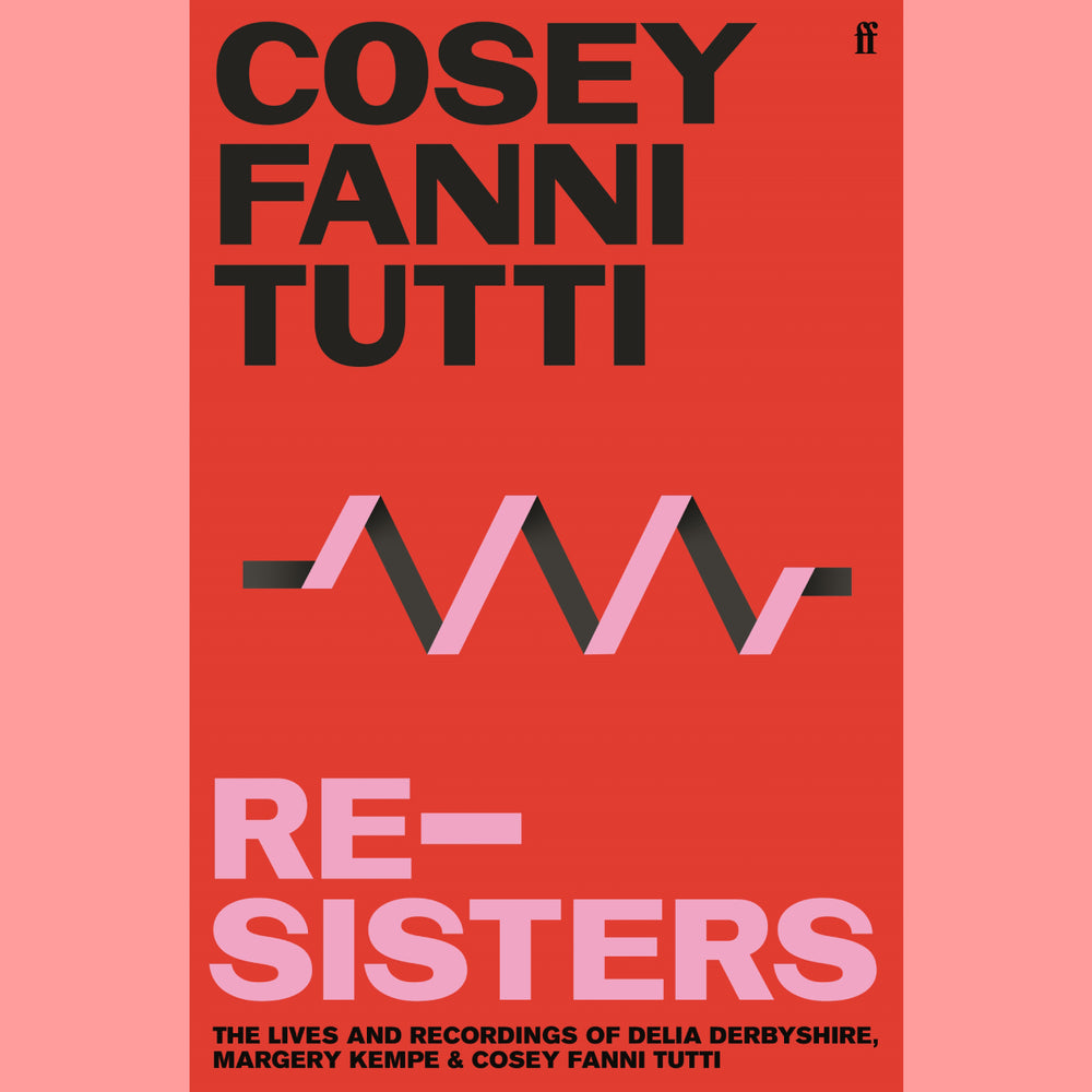 Cosey Fanni Tutti - Re-Sisters | Buy the book from Flying Nun Records