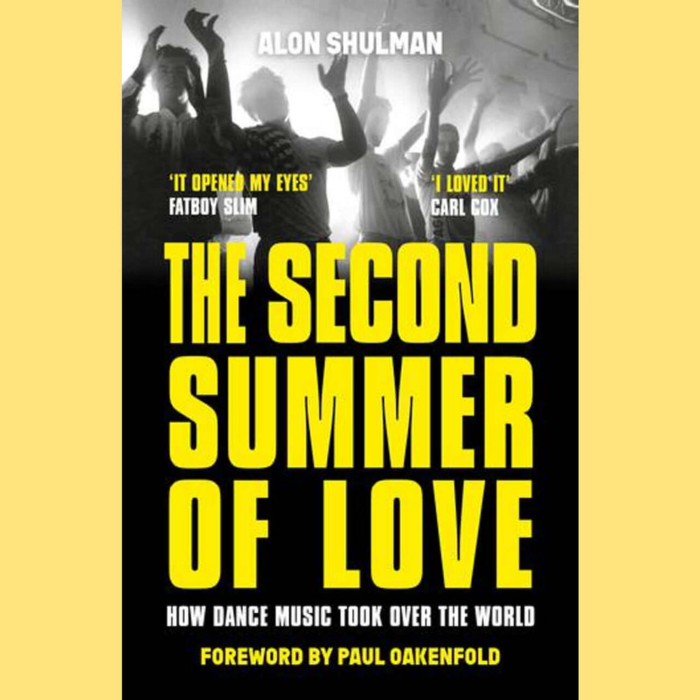 Alon Shulman - The Second Summer of Love: How Dance Music Took Over the World - Flying Nun  | Vinyl | CD