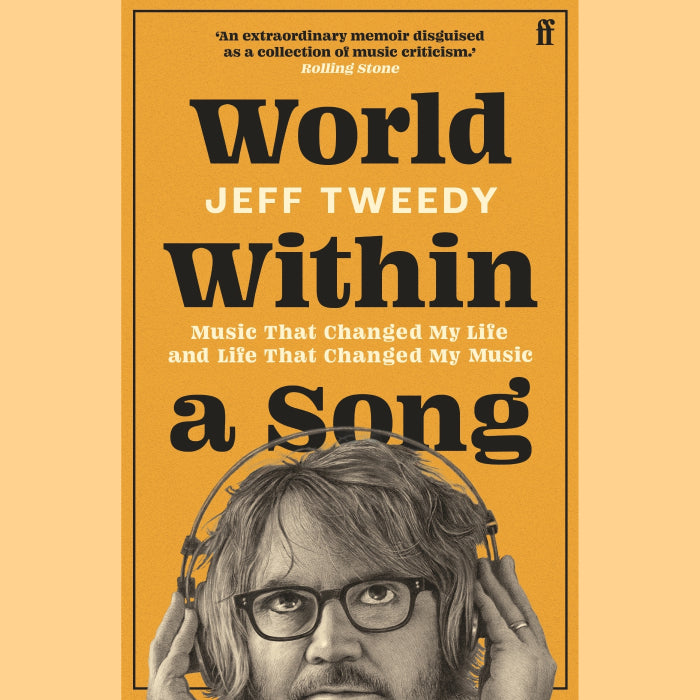 Jeff Tweedy - World Within a Song (Paperback)