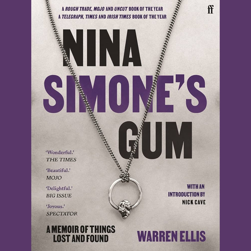 Warren Ellis - Nina Simone's Gum | Buy the book from Flying Nun