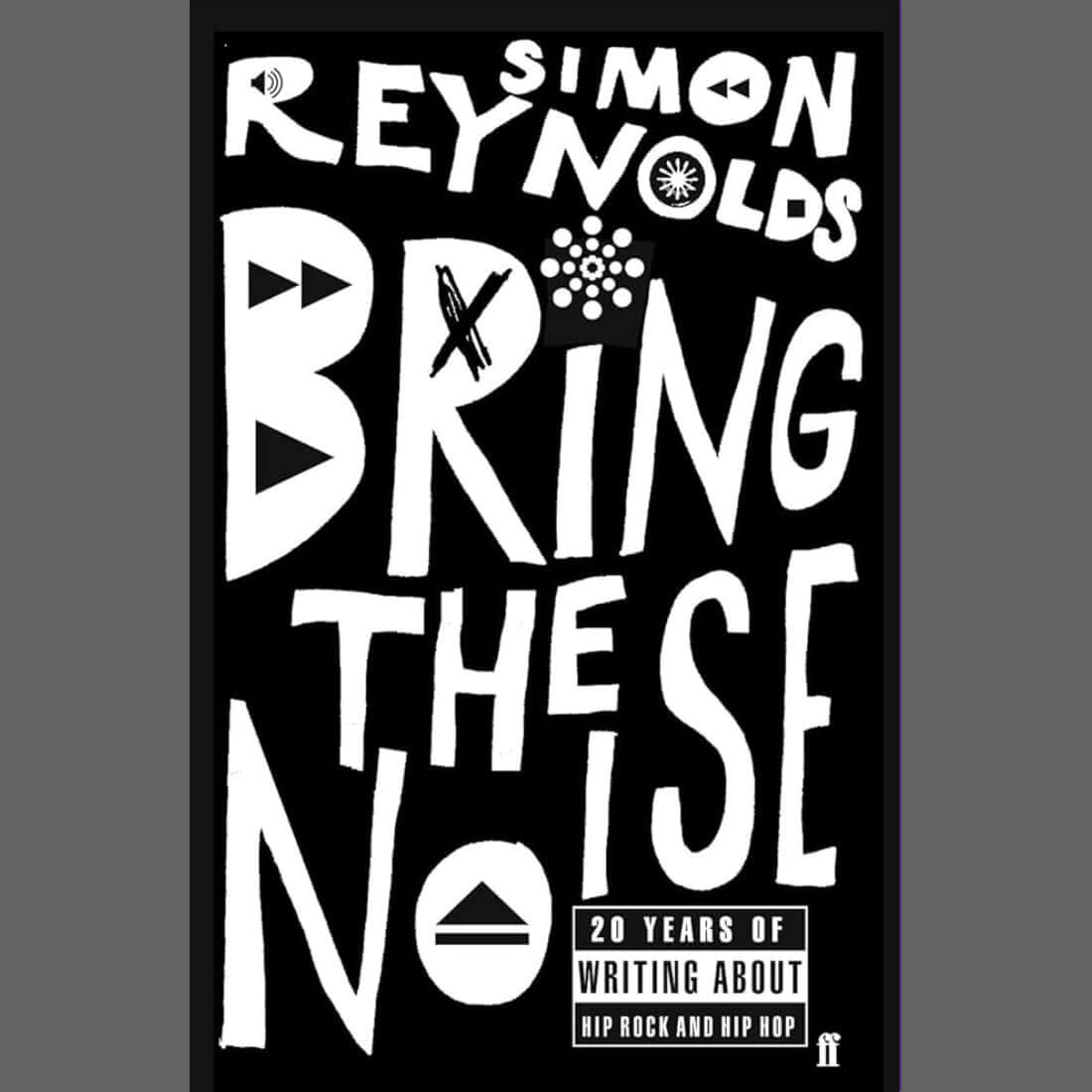 Simon Reynolds - Bring the Noise - Flying Nun  | Vinyl | CD