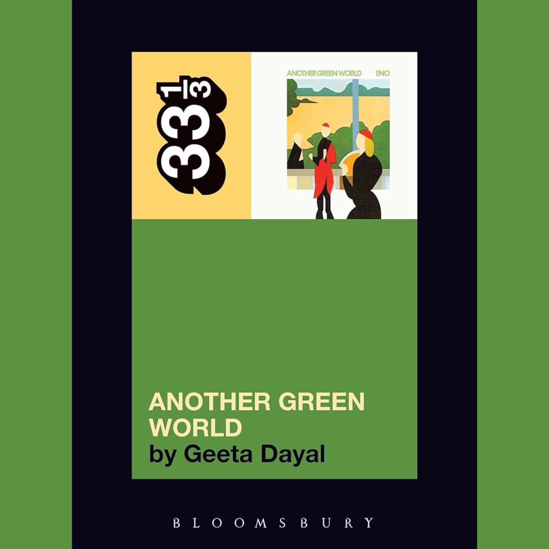 Geeta Dayal - Brian Eno's Another Green World | Buy the book from Flying Nun Records