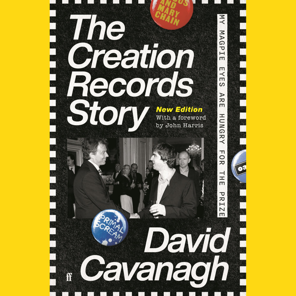 David Cavanagh - The Creation Records Story | Buy the Book from Flying Nun