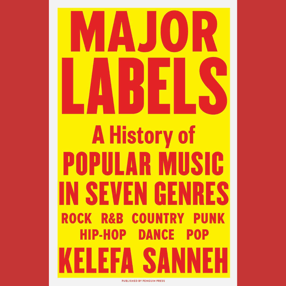 Kelefa Sanneh - Major Labels: A History of Popular Music in Seven Genres - Flying Nun  | Vinyl | CD